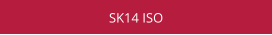SK14 ISO