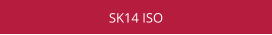 SK14 ISO